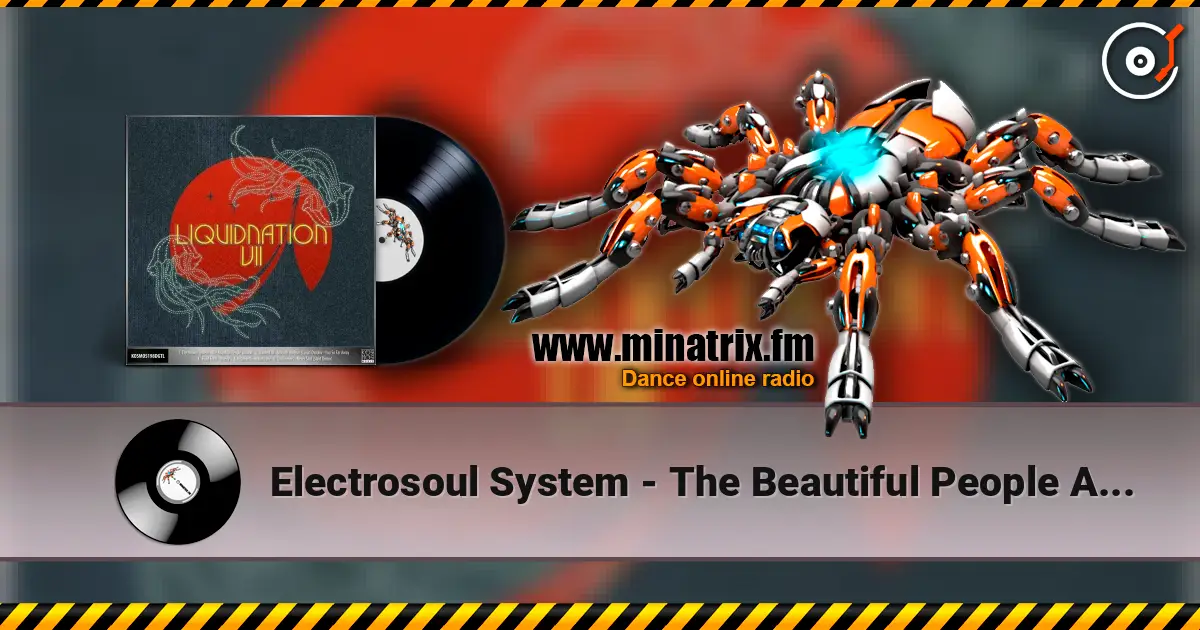 Electrosoul System - The Beautiful People Around listen online in high quality | Minatrix.FM
