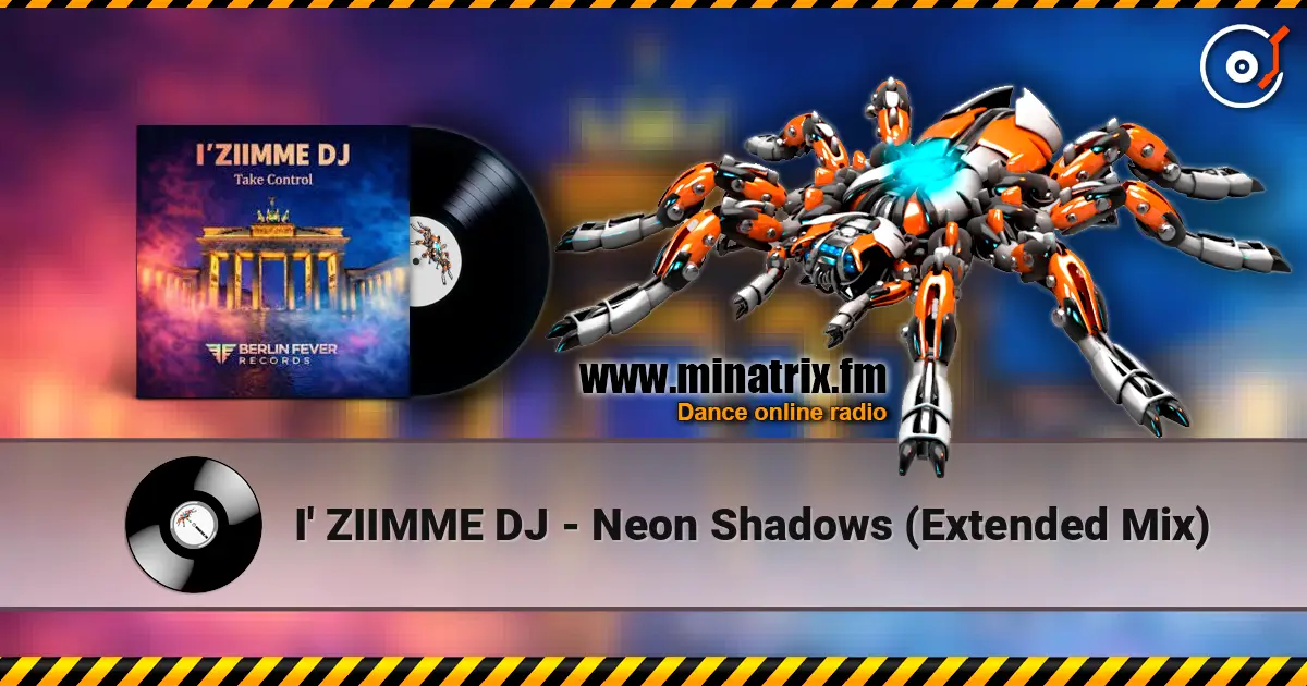I' ZIIMME DJ - Neon Shadows (Extended Mix) listen online in high quality | Minatrix.FM