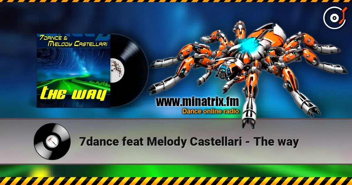 7dance feat Melody Castellari - The way listen online in high quality | Minatrix.FM