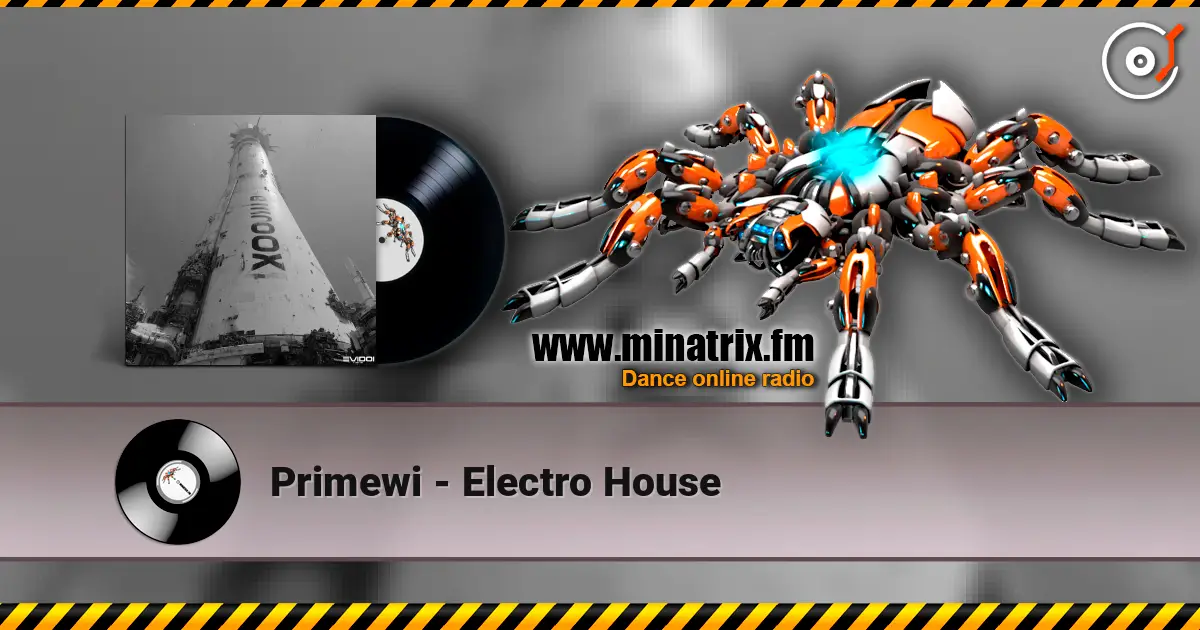 Primewi - Electro House listen online in high quality | Minatrix.FM