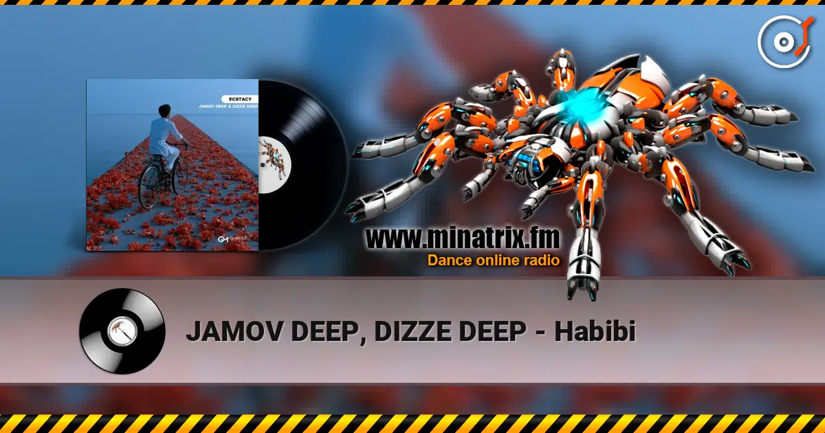 JAMOV DEEP, DIZZE DEEP - Habibi listen online in high quality | Minatrix.FM