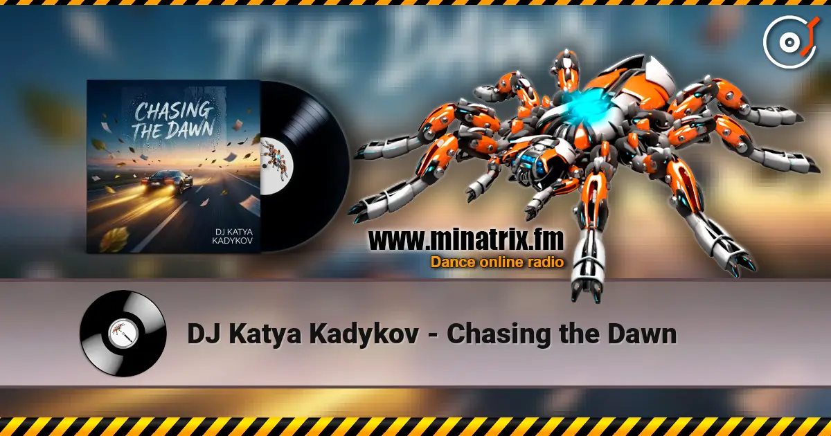 DJ Katya Kadykov - Chasing the Dawn listen online in high quality | Minatrix.FM