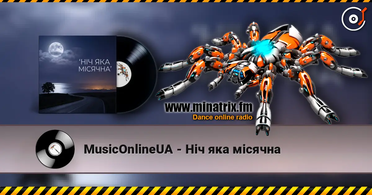 MusicOnlineUA - Ніч яка місячна listen online in high quality | Minatrix.FM
