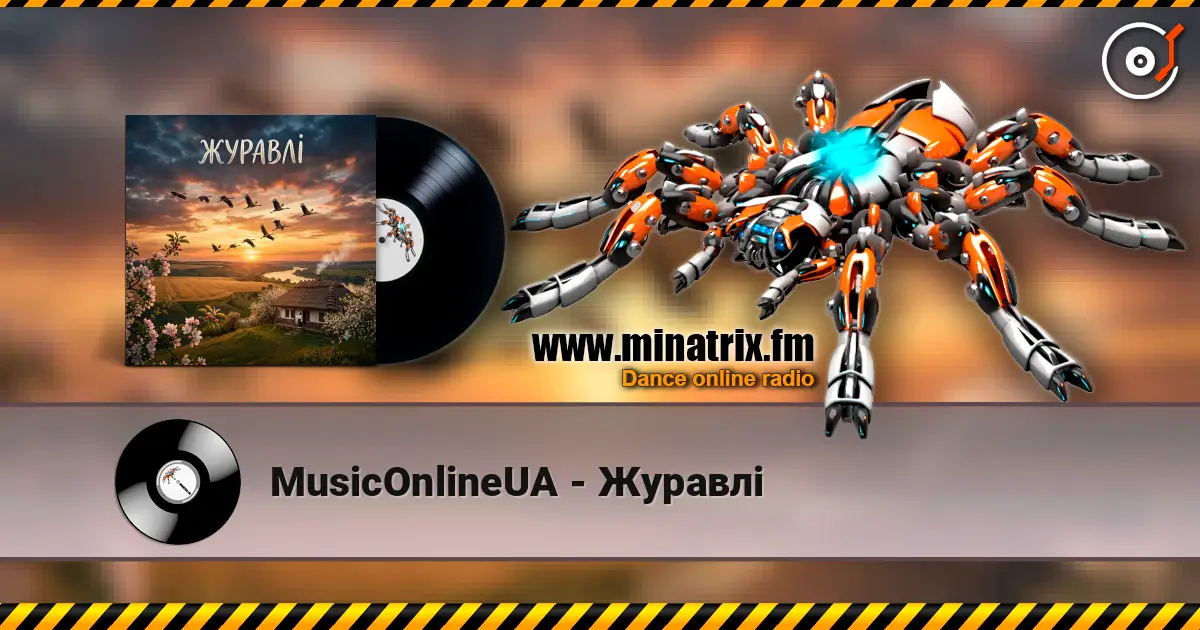 MusicOnlineUA - Журавлі listen online in high quality | Minatrix.FM