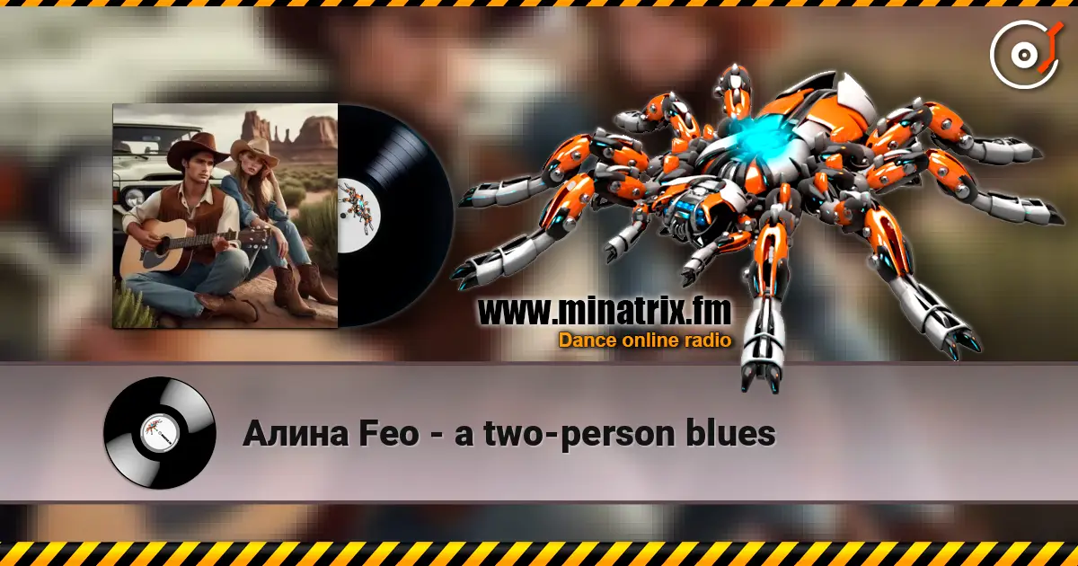 Алина Feo - a two‑person blues listen online in high quality | Minatrix.FM
