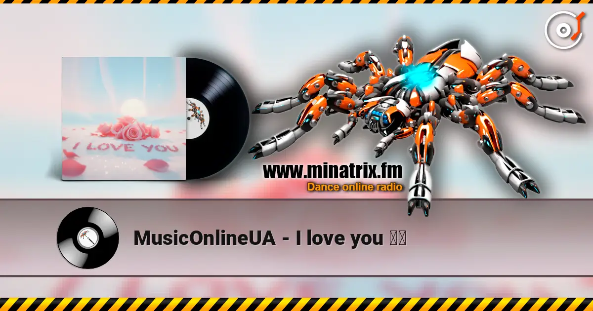 MusicOnlineUA - I love you ❤️ listen online in high quality | Minatrix.FM