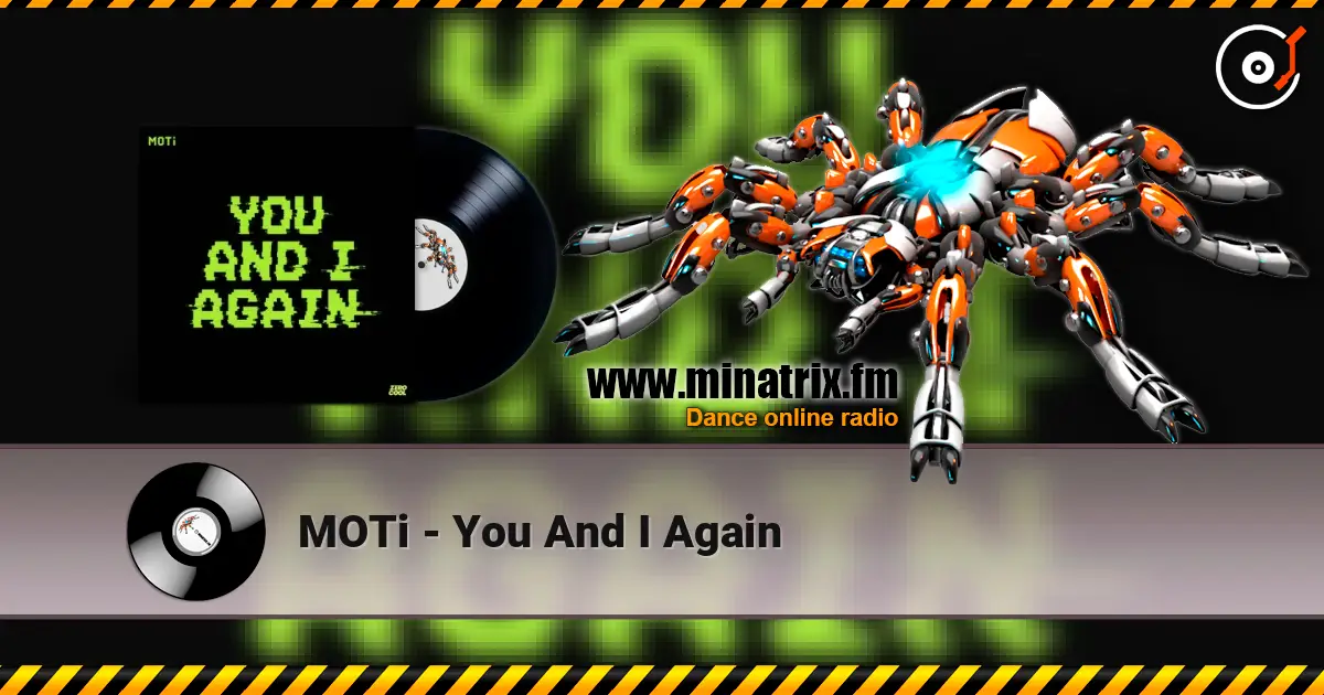 MOTi - You And I Again listen online in high quality | Minatrix.FM