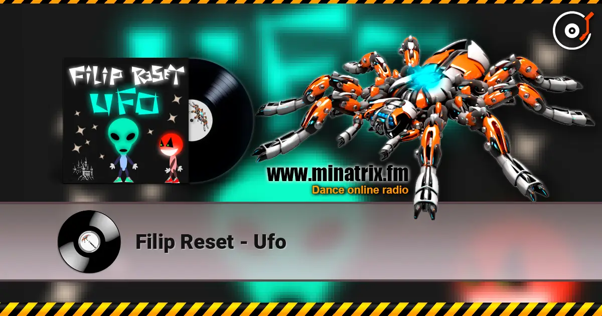 Filip Reset - Ufo listen online in high quality | Minatrix.FM