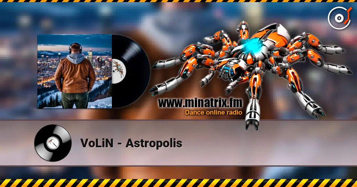 VoLiN - Astropolis listen online in high quality | Minatrix.FM