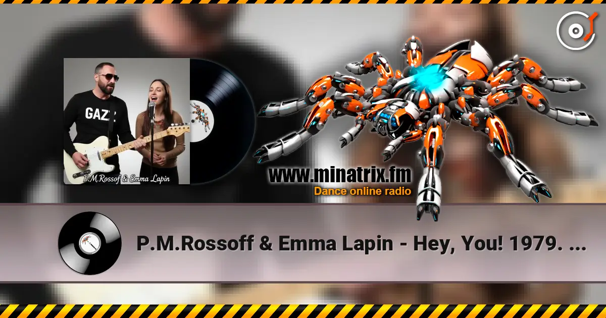 P.M.Rossoff & Emma Lapin - Hey, You! 1979. Re-recorded 2019. Remastered 2026 listen online in high quality | Minatrix.FM
