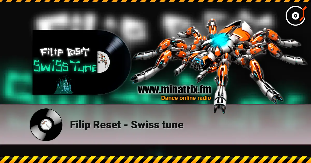 Filip Reset - Swiss tune listen online in high quality | Minatrix.FM