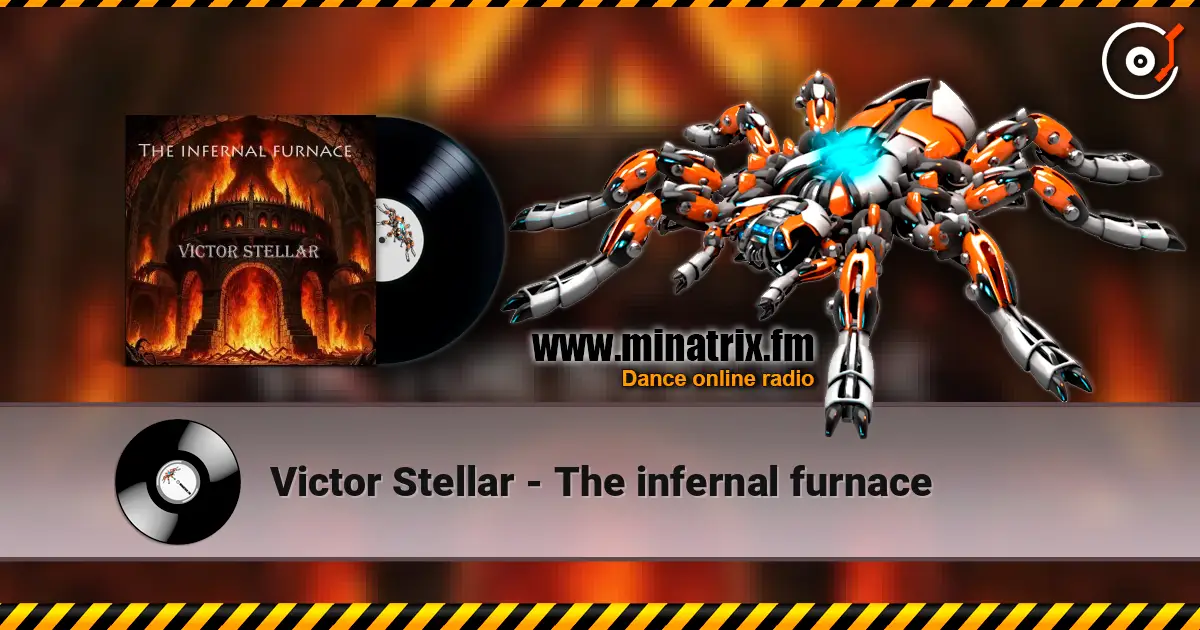 Victor Stellar - The infernal furnace listen online in high quality | Minatrix.FM