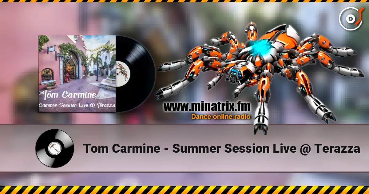 Tom Carmine - Summer Session Live @ Terazza listen online in high quality | Minatrix.FM