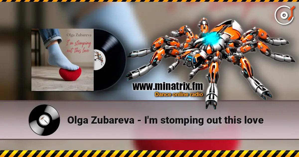 Olga Zubareva - I'm stomping out this love listen online in high quality | Minatrix.FM