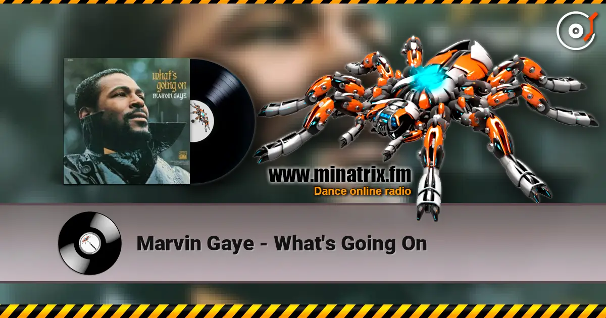 Marvin Gaye - What's Going On listen online in high quality | Minatrix.FM