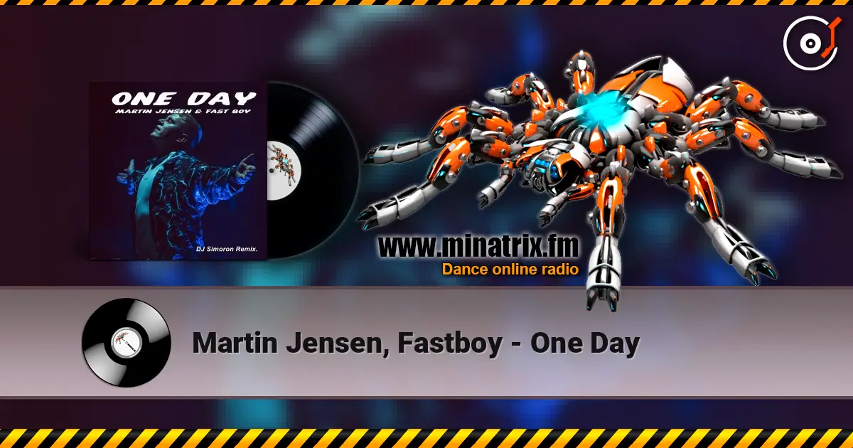 Martin Jensen, Fastboy - One Day listen online in high quality | Minatrix.FM