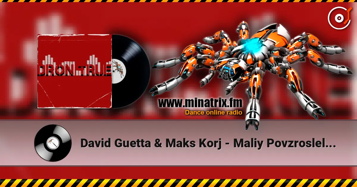 David Guetta & Maks Korj - Maliy Povzroslel (DRoN TRuE Blend) listen online in high quality | Minatrix.FM