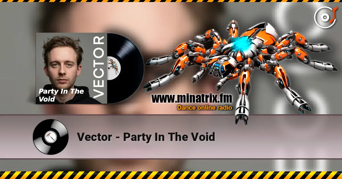 Vector - Party In The Void listen online in high quality | Minatrix.FM