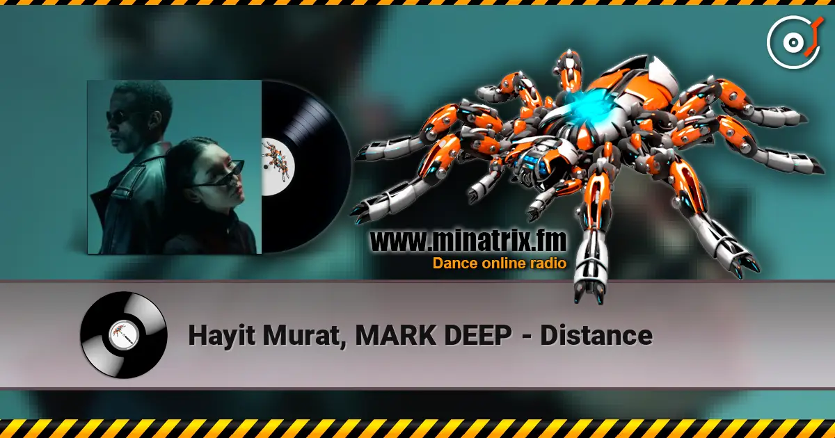 Hayit Murat, MARK DEEP - Distance listen online in high quality | Minatrix.FM