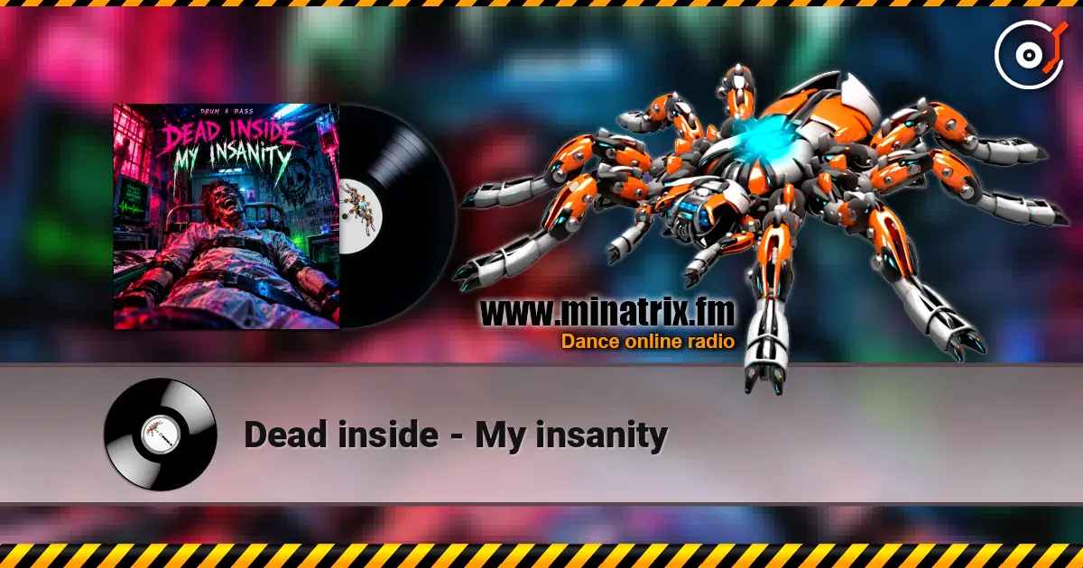 Dead inside - My insanity listen online in high quality | Minatrix.FM