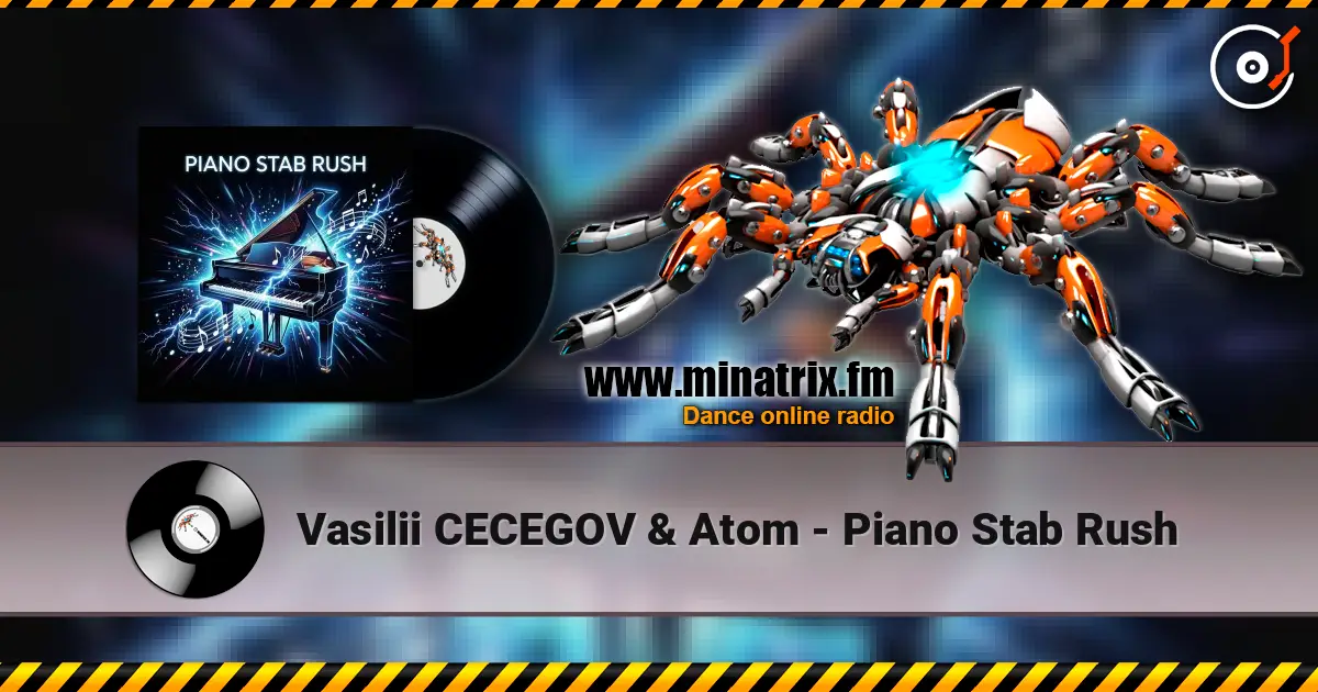 Vasilii CECEGOV & Atom - Piano Stab Rush слухати онлайн у високій якості | Minatrix.FM