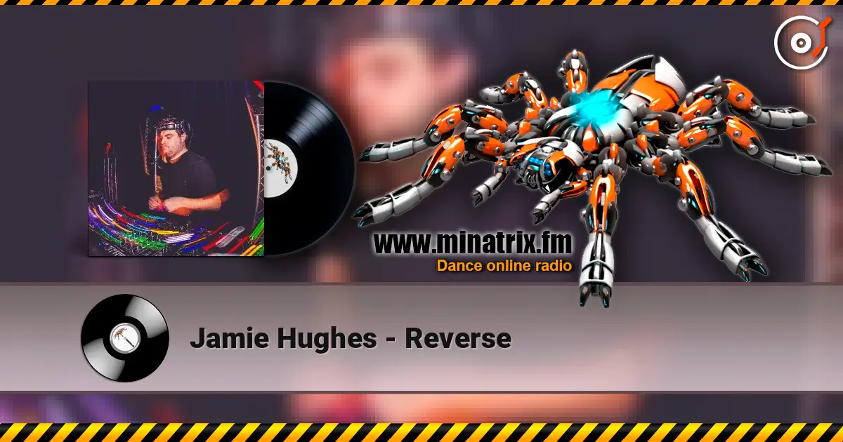 Jamie Hughes - Reverse слухати онлайн у високій якості | Minatrix.FM