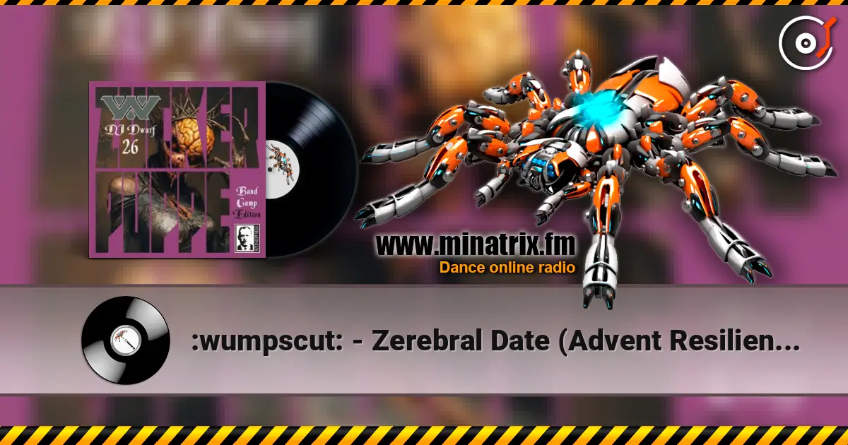 :wumpscut: - Zerebral Date (Advent Resilience Remix) слухати онлайн у високій якості | Minatrix.FM