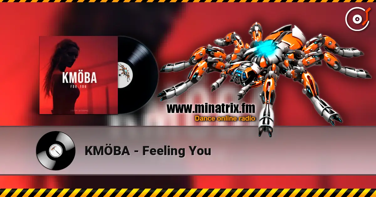 KMÖBA - Feeling You слухати онлайн у високій якості | Minatrix.FM