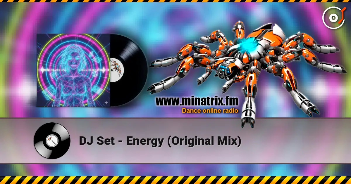 DJ Set - Energy (Original Mix) слухати онлайн у високій якості | Minatrix.FM