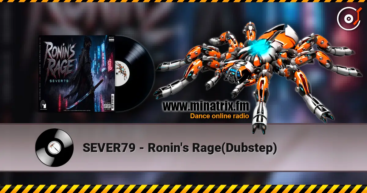 SEVER79 - Ronin's Rage(Dubstep) слухати онлайн у високій якості | Minatrix.FM