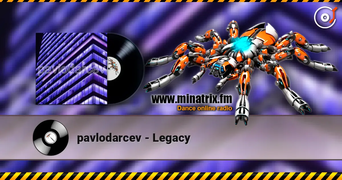pavlodarcev - Legacy слухати онлайн у високій якості | Minatrix.FM