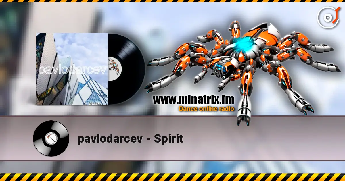 pavlodarcev - Spirit слухати онлайн у високій якості | Minatrix.FM