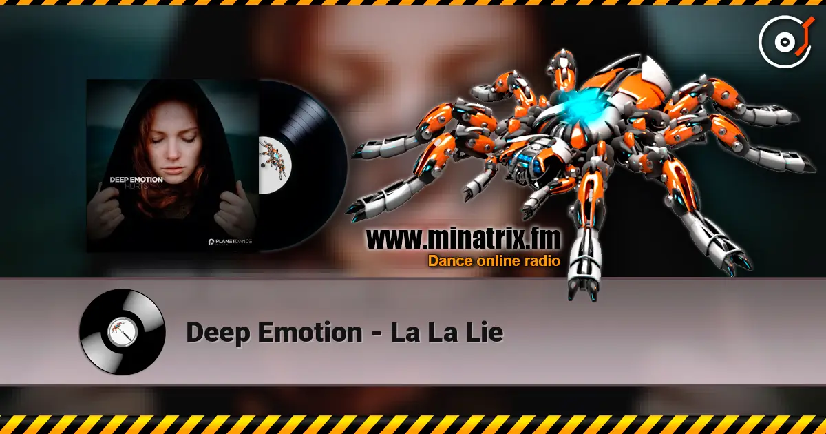 Deep Emotion - La La Lie слухати онлайн у високій якості | Minatrix.FM