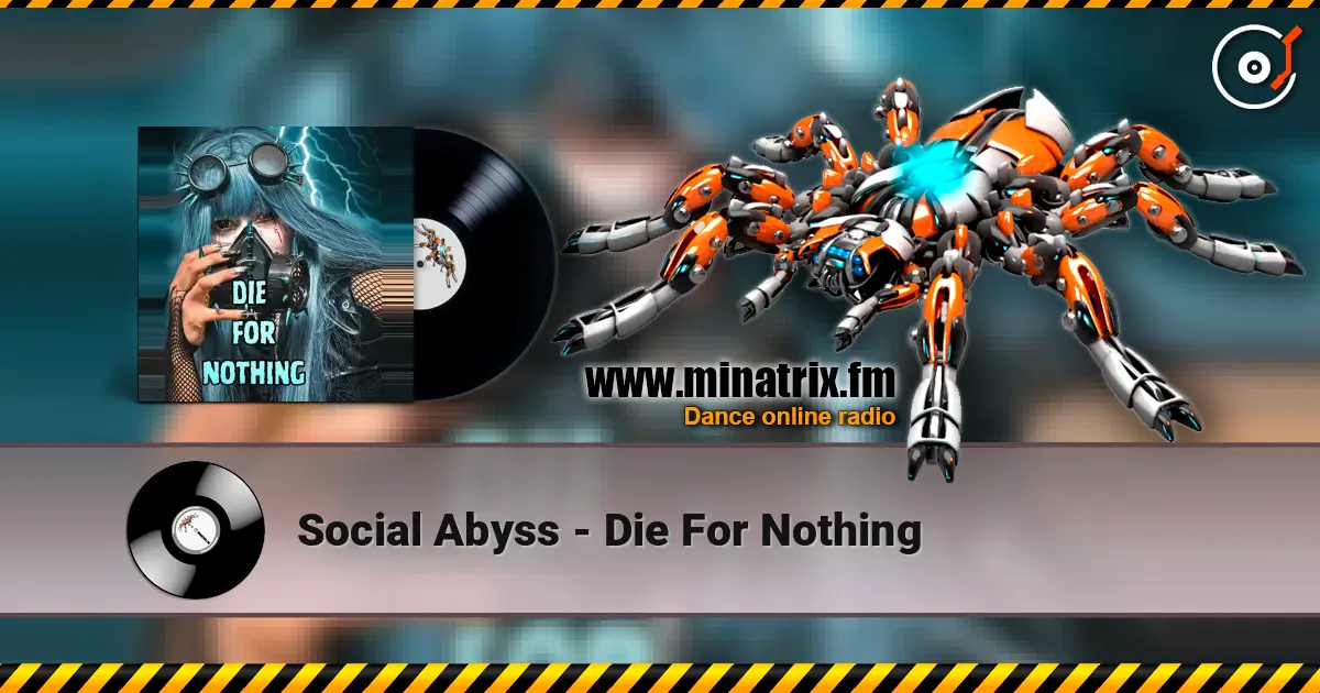Social Abyss - Die For Nothing слухати онлайн у високій якості | Minatrix.FM
