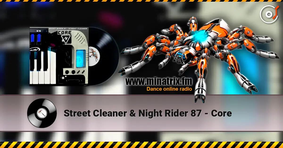 Street Cleaner & Night Rider 87 - Core слухати онлайн у високій якості | Minatrix.FM