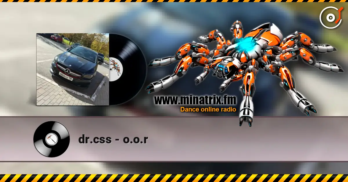 dr.css - o.o.r слухати онлайн у високій якості | Minatrix.FM