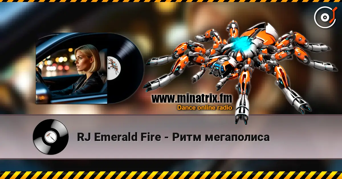 RJ Emerald Fire - Ритм мегаполиса слухати онлайн у високій якості | Minatrix.FM