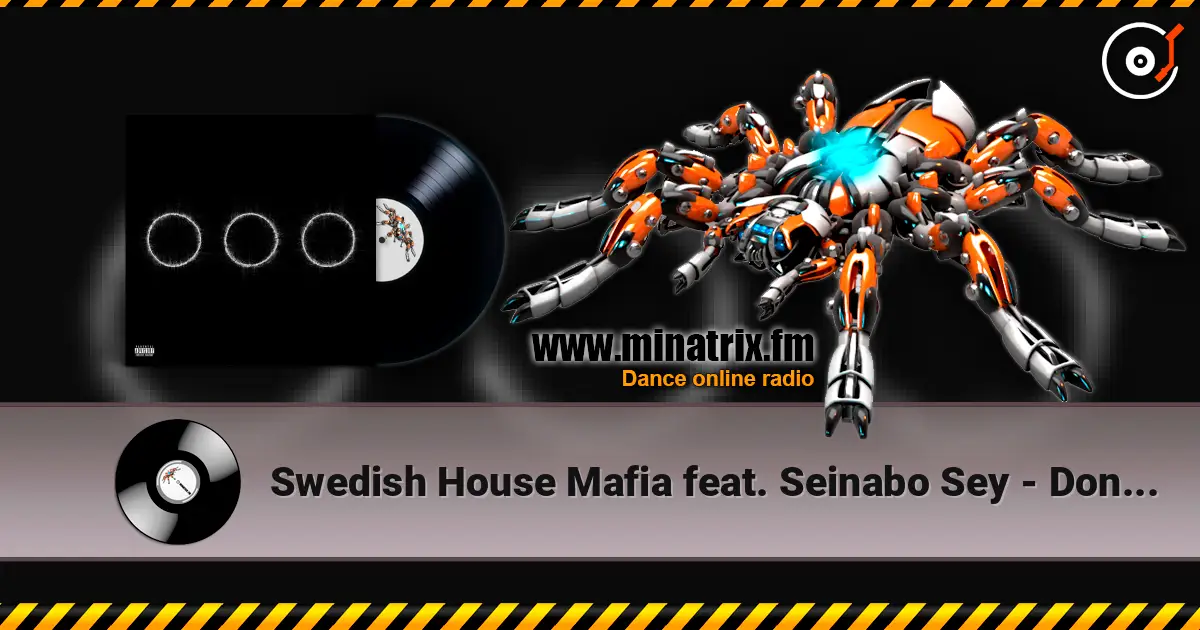 Swedish House Mafia feat. Seinabo Sey - Don't Go Mad слухати онлайн у високій якості | Minatrix.FM