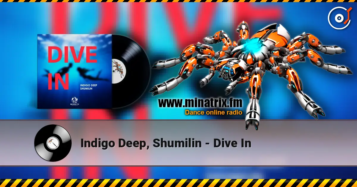 Indigo Deep, Shumilin - Dive In слухати онлайн у високій якості | Minatrix.FM