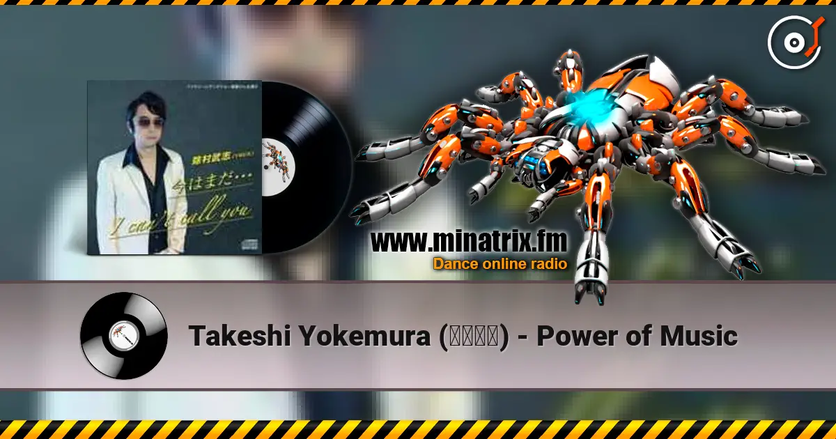 Takeshi Yokemura (除村武志) - Power of Music слухати онлайн у високій якості | Minatrix.FM