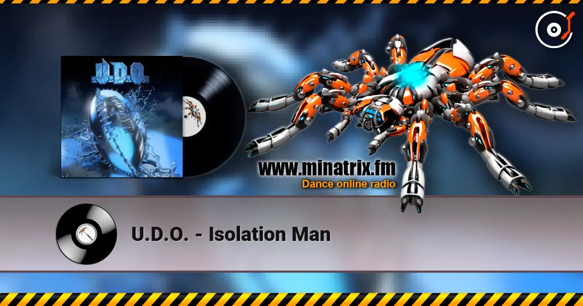 U.D.O. - Isolation Man слухати онлайн у високій якості | Minatrix.FM