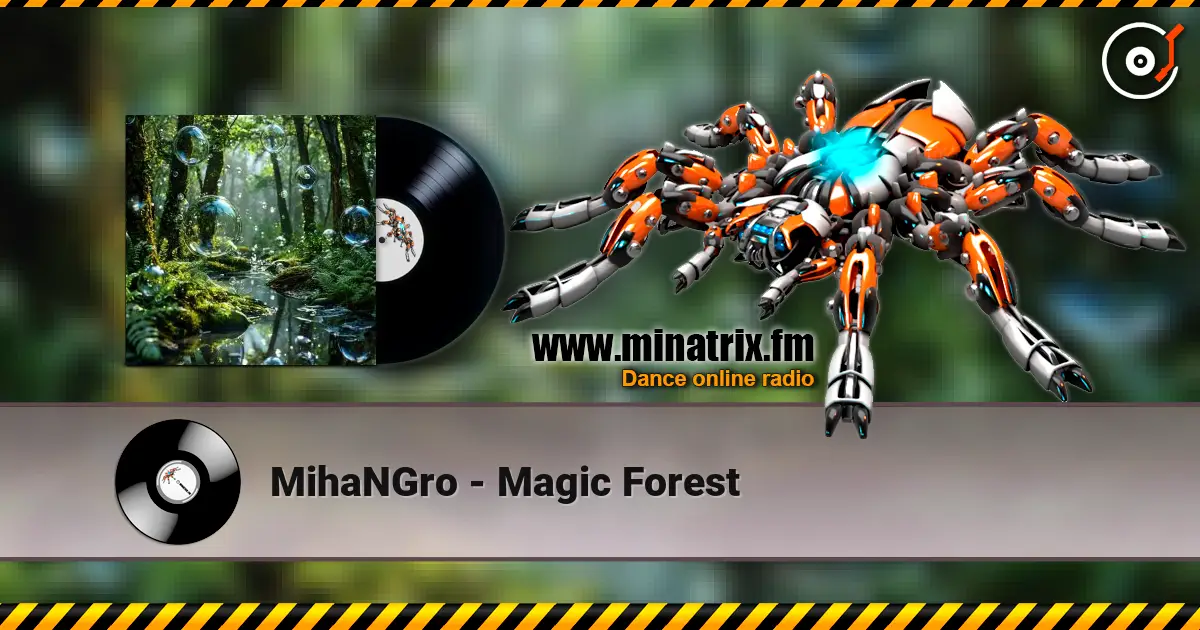 MihaNGro - Magic Forest слухати онлайн у високій якості | Minatrix.FM