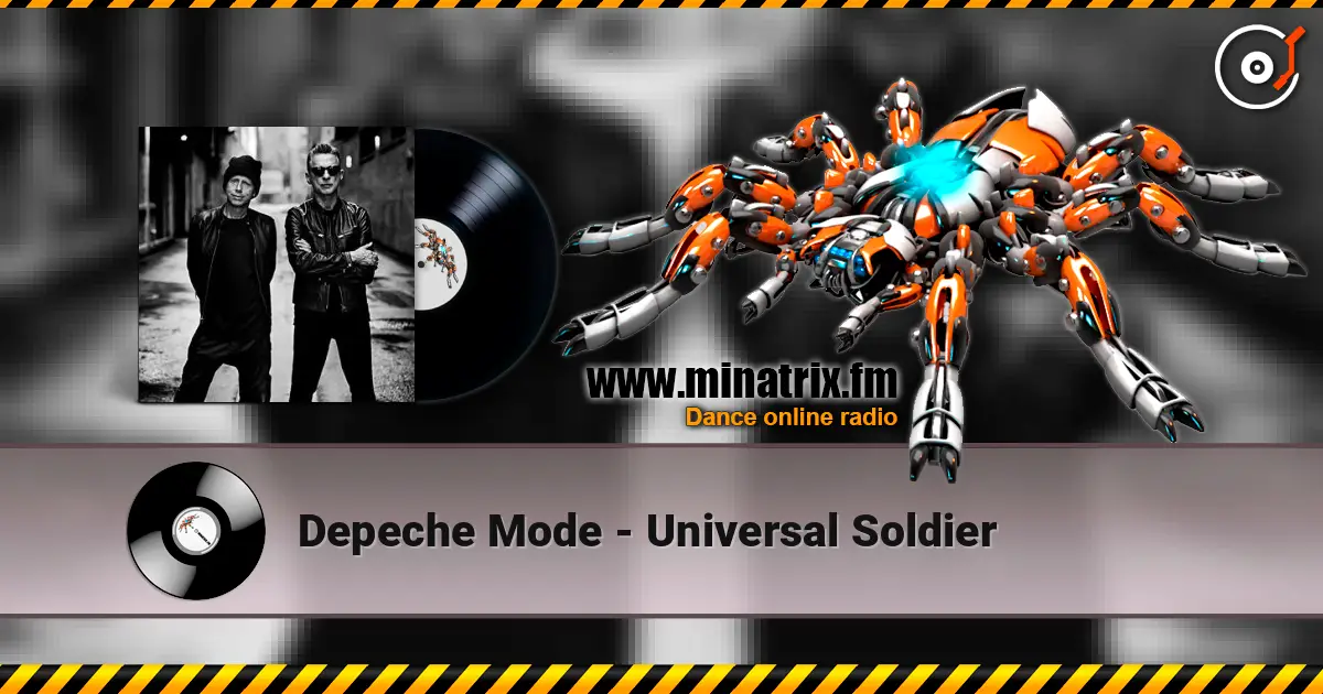 Depeche Mode - Universal Soldier слухати онлайн у високій якості | Minatrix.FM