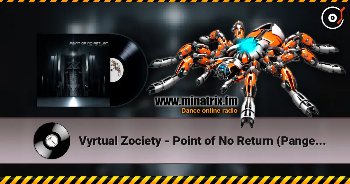 Vyrtual Zociety - Point of No Return  (Pangea Remix) слухати онлайн у високій якості | Minatrix.FM