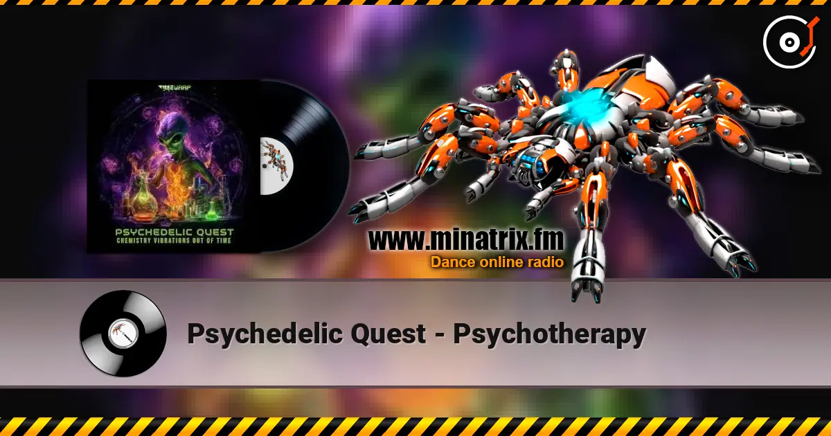 Psychedelic Quest - Psychotherapy слухати онлайн у високій якості | Minatrix.FM