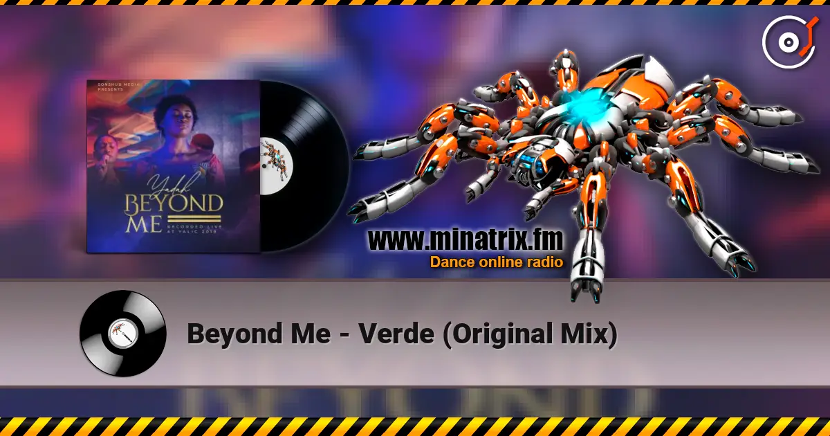 Beyond Me - Verde (Original Mix) слухати онлайн у високій якості | Minatrix.FM