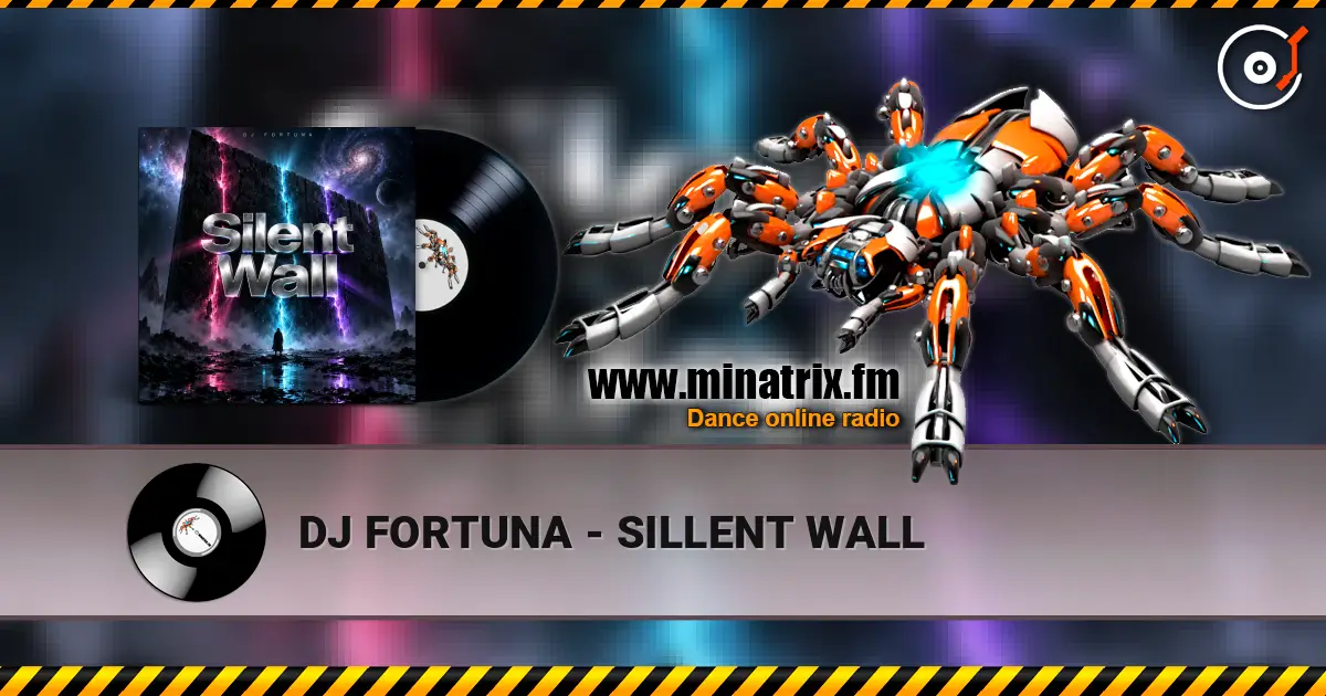 DJ FORTUNA - SILLENT WALL слухати онлайн у високій якості | Minatrix.FM