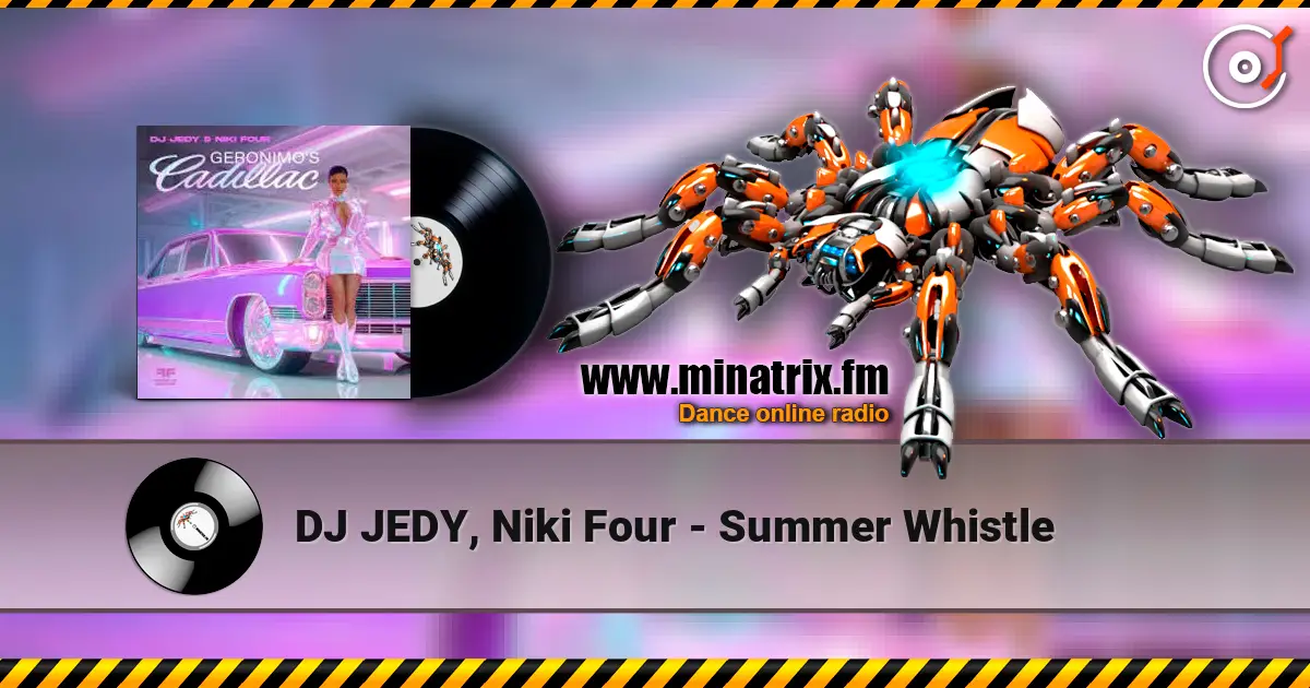DJ JEDY, Niki Four - Summer Whistle слухати онлайн у високій якості | Minatrix.FM