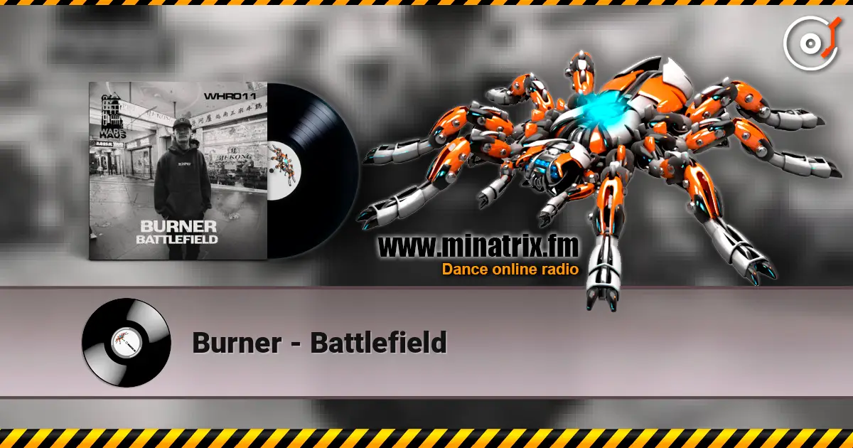 Burner - Battlefield слухати онлайн у високій якості | Minatrix.FM