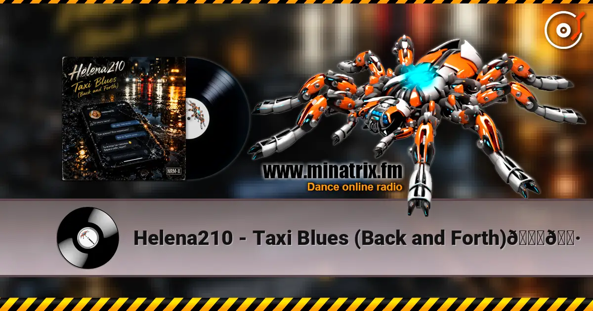 Helena210 - Taxi Blues (Back and Forth)🚕🎷 слухати онлайн у високій якості | Minatrix.FM